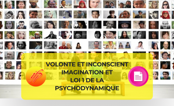 volonté et inconscient, imagination et loi 1