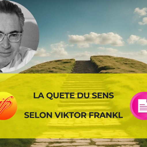 la quête de sens selon Viktor Frankl