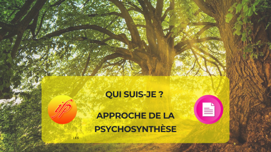Qui suis-je ? approche de la psychosynthèse