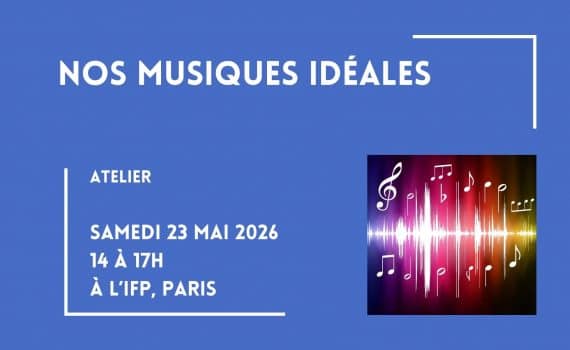 atelier Nos musiques idéales